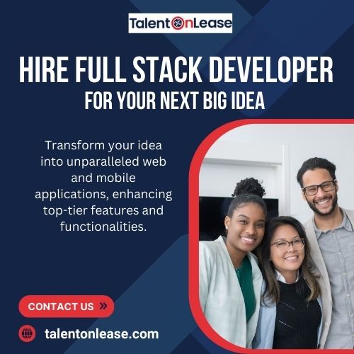 Hire Full Stack Developer For Your Next Big Idea